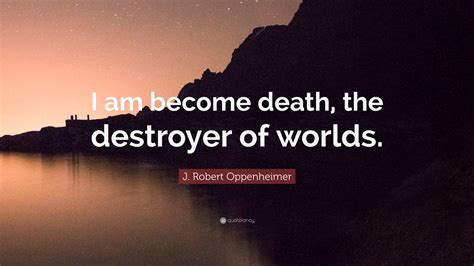 Destroyer Of Worlds Quote